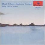 Claude Debussy: Etudes and Estampes