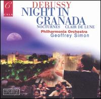 Claude Debussy: Night in Granada; Nocturnes; Clair de Lune - James Campbell (clarinet); Women of the Philharmonia Chorus (choir, chorus); Philharmonia Orchestra; Geoffrey Simon (conductor)
