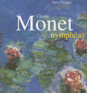 Claude Monet Nympheas - Georgel, Pierre