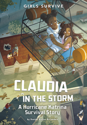 Claudia in the Storm: A Hurricane Katrina Survival Story - McConduit, Denise Walter