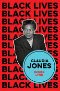 Claudia Jones: Visions of a Socialist America