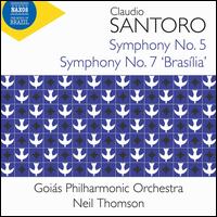 Claudio Santoro: Symphony No. 5; Symphony No. 7 'Braslia' - Gois Philharmonic Orchestra; Neil Thomson (conductor)