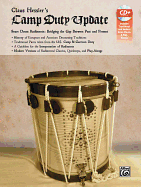 Claus Hessler's Camp Duty Update: Snare Drum Rudiments -- Bridging the Gap Between Past and Present, Book & CD & Flute Part Insert