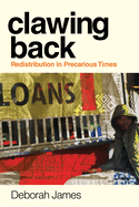 Clawing Back: Redistribution in Precarious Times