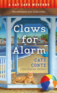 Claws for Alarm: A Cat Caf? Mystery