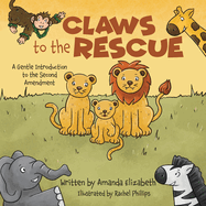 Claws to the Rescue: A Gentle Introduction to the Second Amendment