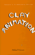 Clay Animation: American Highlights 1908 to the Present