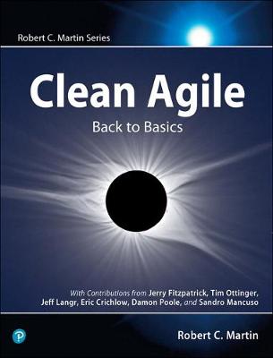 Clean Agile: Back to Basics - Martin, Robert