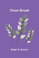 Clean Break