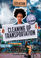 Cleaning Up Transportation: It's Time to Take Eco Action!