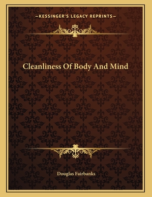 Cleanliness of Body and Mind - Fairbanks, Douglas