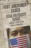 Clear and Present Danger: Schenck V. United States