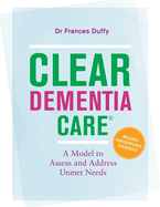 Clear Dementia Care(c): A Model to Assess and Address Unmet Needs