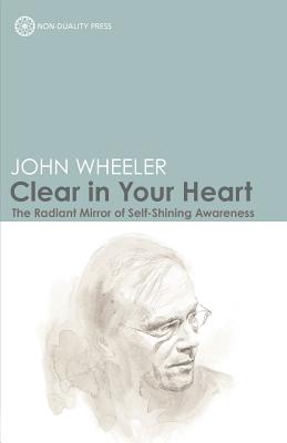 Clear In Your Heart - Wheeler, John