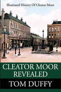 Cleator Moor Revealed: An Illustrated History