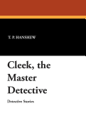 Cleek, the Master Detective