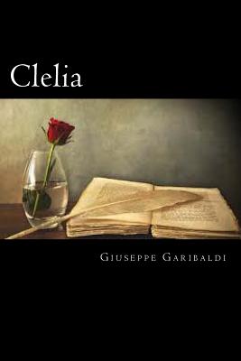 Clelia (Spanish Edition) - Garibaldi, Giuseppe