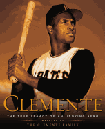 Clemente: The True Legacy of an Undying Hero