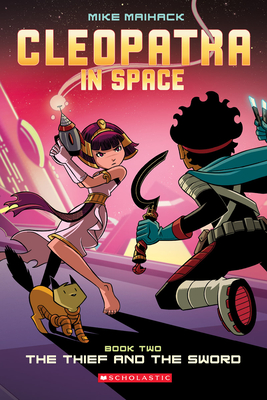 Cleopatra in Space: The Thief and the Sword - Maihack, Mike