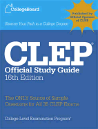 CLEP Official Study Guide, 16th Ed.: All-New 16th Edition