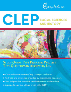 CLEP Social Sciences and History Study Guide: Test Prep and Practice Test Questions by Accepted, Inc.