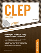 CLEP Success: Everything You Need to Get College Credit for What You Already Know; With CD - Peterson's