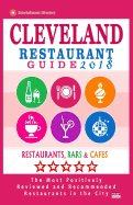 Cleveland Restaurant Guide 2018: Best Rated Restaurants in Cleveland, Ohio - 500 Restaurants, Bars and Cafes Recommended for Visitors, 2018