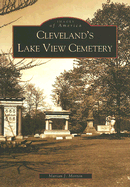 Cleveland's Lake View Cemetery