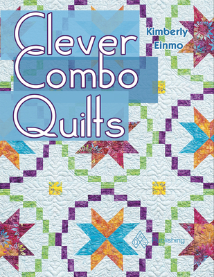 Clever Combo Quilts - Einmo, Kimberly