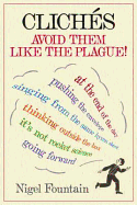 Clichs: Avoid Them Like the Plague!