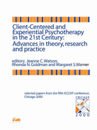 Client-centered and Experiential Psychotherapy in the 21st Century: Advances in Theory, Research and Practice