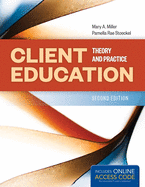 Client Education: Theory and Practice: Theory and Practice