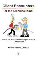 Client Encounters of the Technical Kind: How to win, support and challenge customers ... methodically, with ICON9's tools & best practices for field engineers