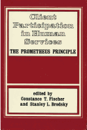 Client Participation in Human Services: Prometheus Principle