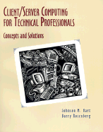 Client/Server Computing for Technical Professionals - Hart, Johnson M, and Rosenberg, Barry