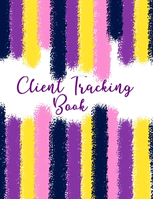 Client Tracking Book: Makeup Artist Daily Appointment Book with Face Chart Pages - Journals, Pen It Down