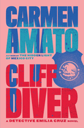 Cliff Diver: An Emilia Cruz Novel