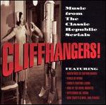 Cliffhangers!: Music from the Classic Republic Serials