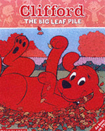 Clifford Storybook; The Big Leaf Pile - Page, Josephine