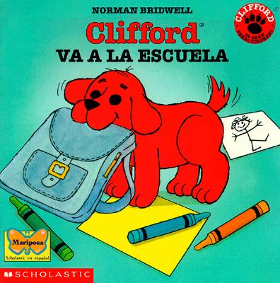 Clifford Va a la Escuela - Mlawer, Teresa (Translated by)