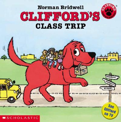 Clifford's Class Trip - Bridwell, Norman