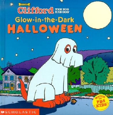 Clifford's Glow-In-The-Dark Halloween - Scholastic Books (Creator)