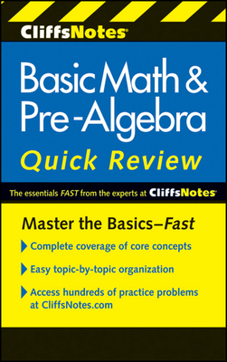 CliffsNotes Basic Math and Pre-Algebra Quick Review: 2nd Edition - Bobrow, Jerry