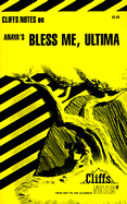 Cliffsnotes on Anaya's Bless Me, Ultima