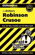 CliffsNotes on Defoe's Robinson Crusoe: 2nd Edition