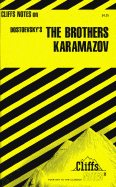 Cliffsnotes on Dostoevsky's the Brothers Karamazov