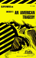 Cliffsnotes on Dreiser's an American Tragedy - Bucco, Martin, PH.D.