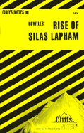 Cliffsnotes on Howells' the Rise of Silas Lapham