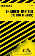 Cliffsnotes on Malory's Le Morte D'Arthur (the Death of Arthur)