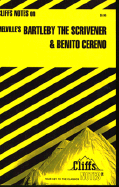 Cliffsnotes on Melville's Bartleby the Scrivener & Benito Cereno